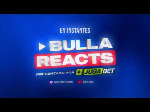 BULLAREACTS - Universidad de Chile vs Coquimbo Unido en vivo desde el Estadio Nacional